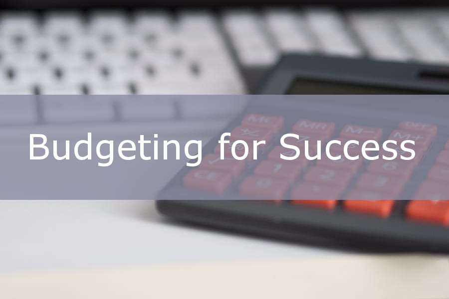 Budgeting for success.